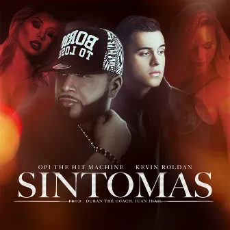 Sintomas (feat. Kevin Roldan) by Opi the Hit Machine