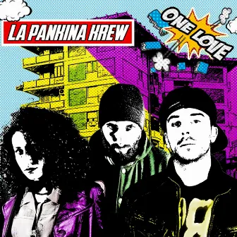 One Love by La Pankina Krew