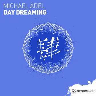 Day Dreaming by Michael Adel