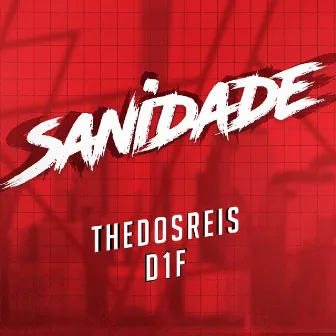 Sanidade by The Dos Reis