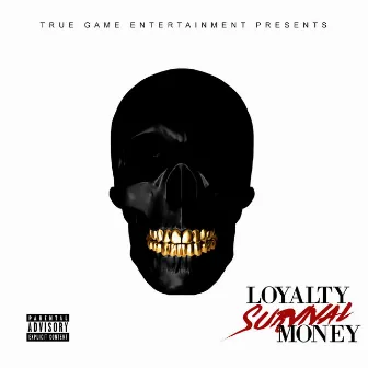 Loyalty Survival Money by Mr L-BO