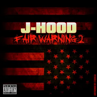 Fair Warning 2 by J-Hood