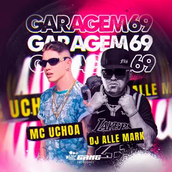 Garagem 69 by Mc Uchoa