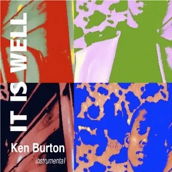 It Is Well by Ken Burton