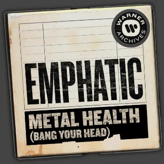 Metal Health (Bang Your Head) by Emphatic