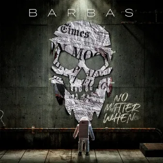 No Matter When (Studio Release) by Barbas