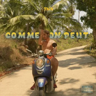 Comme on peut by Thib x Mao