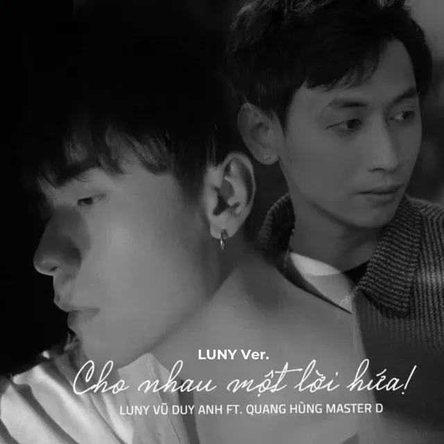 Cho Nhau Một Lời Hứa - LUNY Ver