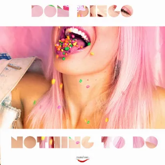 Nothing To Do by Don Diego