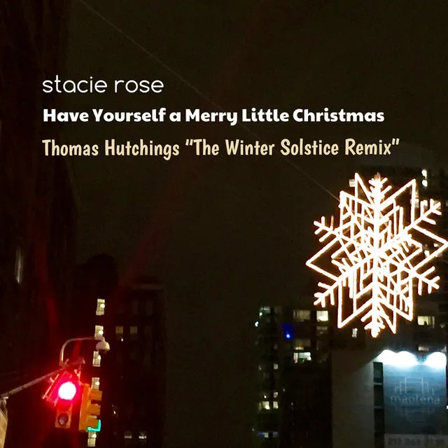 Have Yourself a Merry Little Christmas (The Winter Solstice Remix)