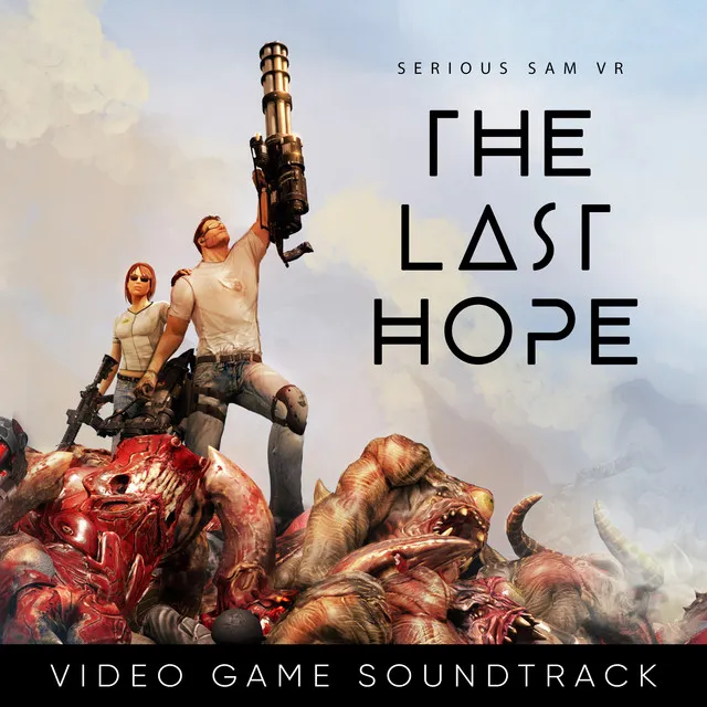 Serious Sam VR: the Last Hope (Video Game Soundtrack)