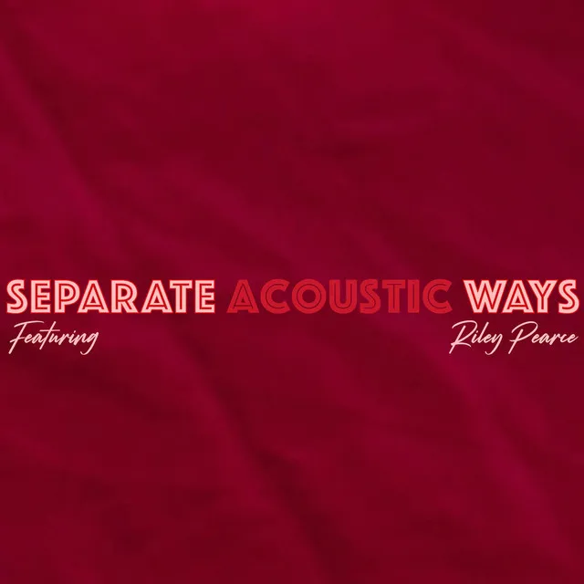 Separate Ways (Acoustic)