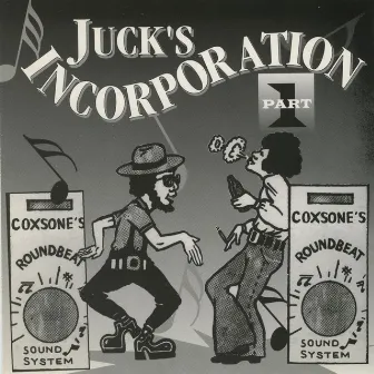 Juck's Incorporation, Pt. 1 by Dub Specialist