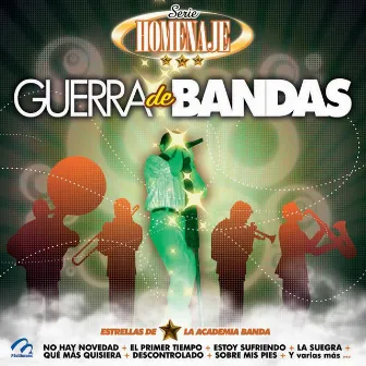 Serie Homenaje: Guerra de Bandas by Banda Los Yaki