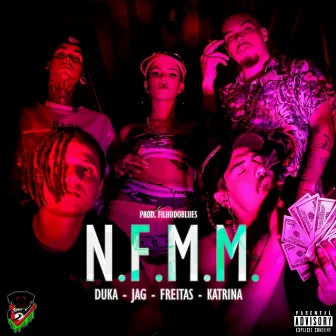 N.F.M.M by Duka