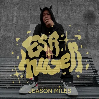 Esa Mujer by Jeason Miles