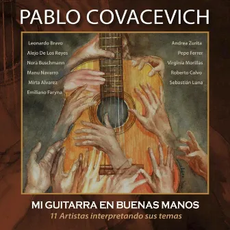 Mi Guitarra en Buenas Manos by Pablo Covacevich