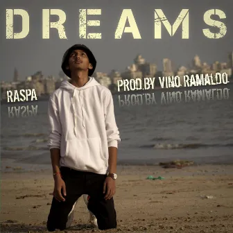 DREAMS by Raspa