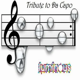 Tribute To Da Capo by Luminous