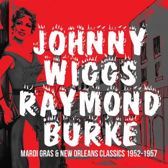 Mardi Gras & New Orleans Classics 1952-1957 by Johnny Wiggs