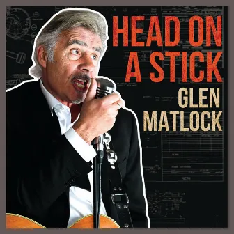 Head on a Stick by Glen Matlock