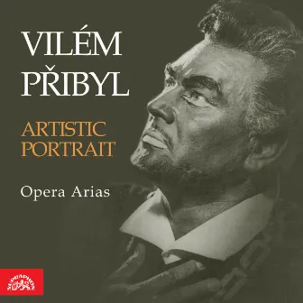 Vilém Přibyl - Artistic Portrait - Opera Arias by Vilém Přibyl