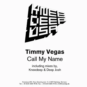 Call My Name by Timmy Vegas