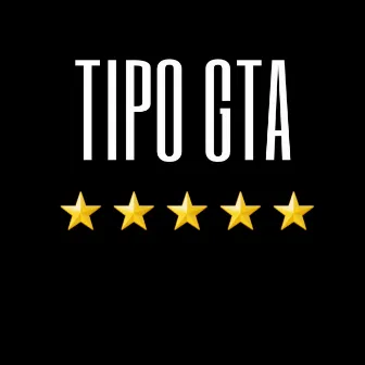 Tipo Gta by Doce Trip