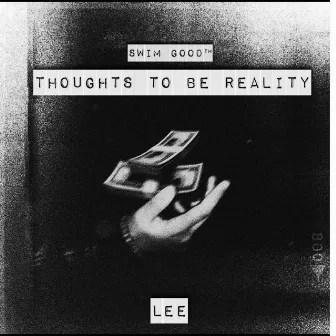 Thoughts to Be Reality by 