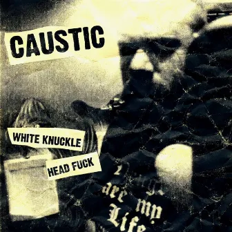 White Knuckle Head Fuck by Caustic