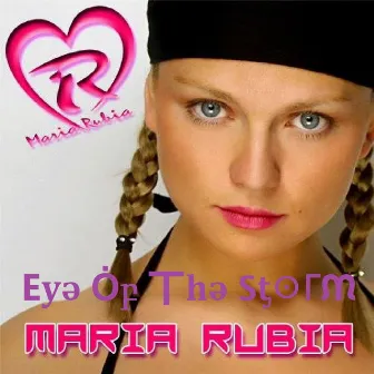 Eye of the Storm by Maria Rubia