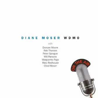 WDMO by Diane Moser