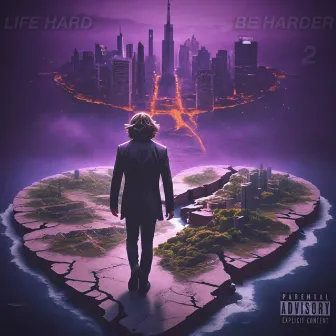 Life Hard Be Harder 2 by dfazo