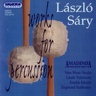 Sary: Works for Percussion by László Sáry