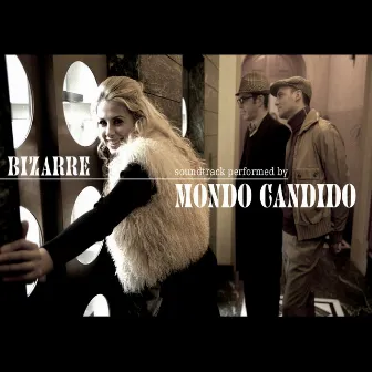 Bizarre by Mondo Candido