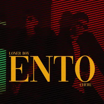 Ento by Loner Boy