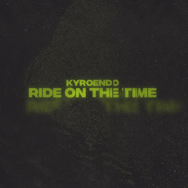 Ride On The Time