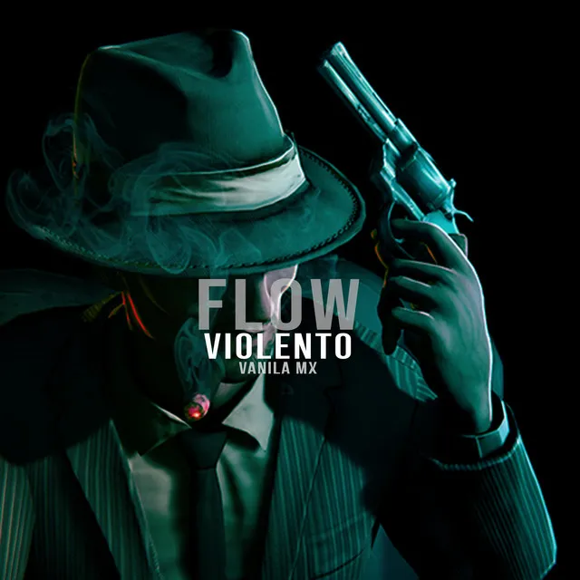 Flow violento (Vanila mx)