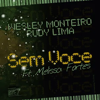 Sem Voce by Melissa Fortes