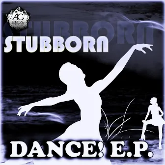 Dance! by Stubborn