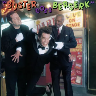 Buster Goes Berserk by Buster Poindexter