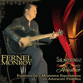 Salmodiando Acustico by Fernel Monroy