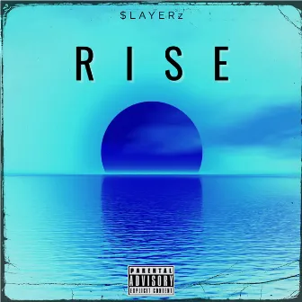 Rise 2 by $LAYERz