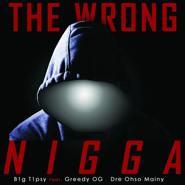 The Wrong Nigga