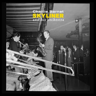 Skyliner by Charlie Barnet & His Orchestra