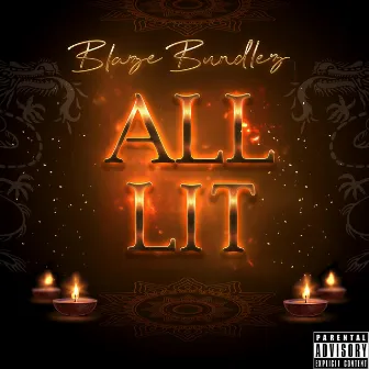 All Lit by Blaze Bundlez