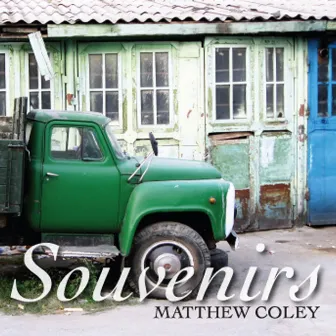 Souvenirs by Matthew Coley