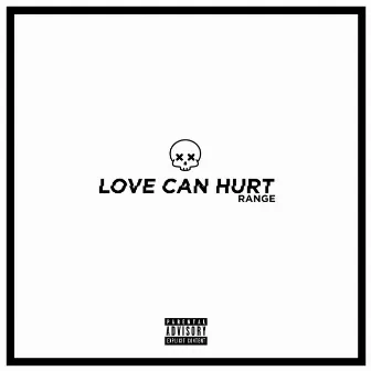 Love Can Hurt by Range