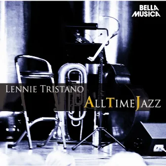 All Time Jazz: Lennie Tristano by Lennie Tristano