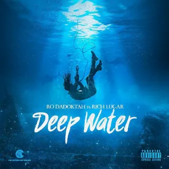 Deep Water by Ro Da Doktah